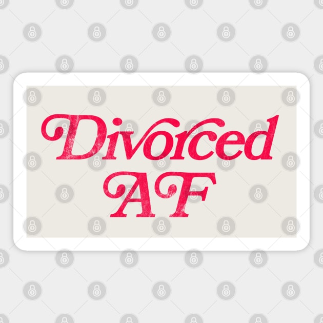 Divorced AF Magnet by DankFutura